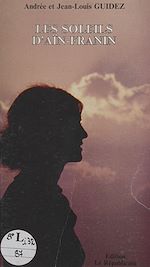 Télécharger le livre :  Les soleils d'Aïn-Franin