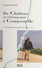 Télécharger le livre :  De Châlons en Champagne à Compostelle