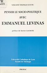 Télécharger le livre :  Penser le socio-politique avec Emmanuel Lévinas