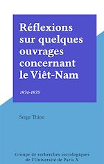 Télécharger le livre :  Réflexions sur quelques ouvrages concernant le Viêt-Nam