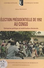 Télécharger le livre :  Élection présidentielle de 1992 au Congo