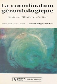 Téléchargez le livre :  La coordination gérontologique