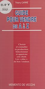 Télécharger le livre :  Guide pour vendre de A à Z