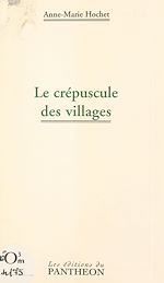 Télécharger le livre :  Le crépuscule des villages