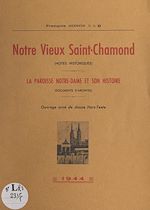 Télécharger le livre :  Notre vieux Saint-Chamond (notes historiques)