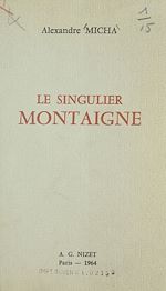 Télécharger le livre :  Le singulier Montaigne