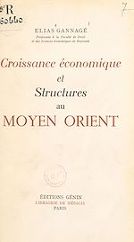 Télécharger le livre :  Croissance économique et structures au Moyen Orient
