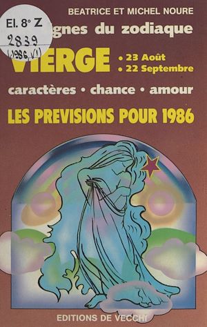 Téléchargez le livre :  Les signes du zodiaque : les prévisions pour 1986
