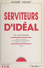 Télécharger le livre :  Serviteurs d'idéal (2)