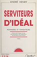 Télécharger le livre :  Serviteurs d'idéal (1)