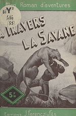 Télécharger le livre :  À travers la savane