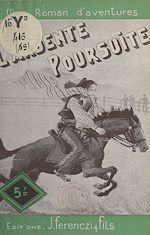 Télécharger le livre :  L'ardente poursuite