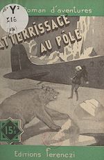 Download this eBook Atterrissage au pôle