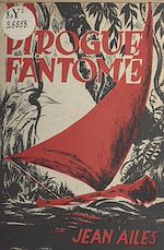 Télécharger le livre :  La pirogue fantôme