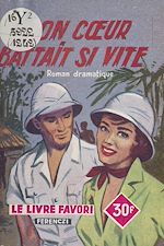 Download this eBook Mon cœur battait si vite
