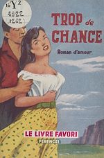 Télécharger le livre :  Trop de chance