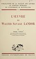 Télécharger le livre :  L'œuvre de Walter Savage Landor