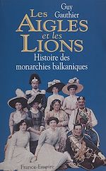 Download this eBook Les aigles et les lions