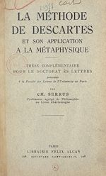 Télécharger le livre :  La méthode de Descartes et son application à la métaphysique