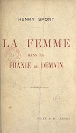 Télécharger le livre :  La femme dans la France de demain