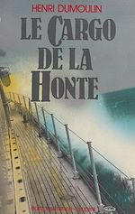 Download this eBook Le cargo de la honte