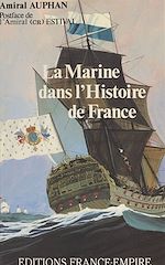 Download this eBook La Marine dans l'histoire de France