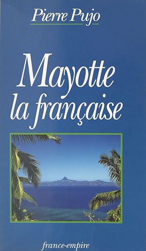 Download the eBook: Mayotte la française