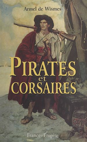 Téléchargez le livre :  Pirates et corsaires