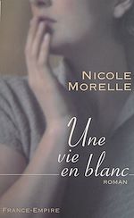 Download this eBook Une vie en blanc