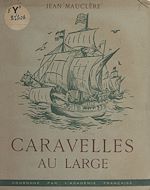 Télécharger le livre :  Caravelles au large