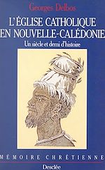 Télécharger le livre :  L'Église catholique en Nouvelle-Calédonie