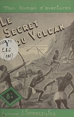 Télécharger le livre :  Le secret du volcan