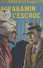 Télécharger le livre :  Agrabamin l'escroc
