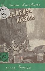 Télécharger le livre :  Dangereuse mission