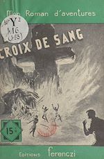 Télécharger le livre :  La croix de sang