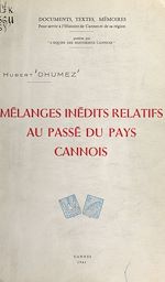 Télécharger le livre :  Mélanges inédits relatifs au passé du pays cannois