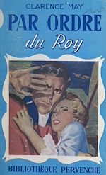Télécharger le livre :  Par ordre du Roy