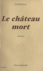 Télécharger le livre :  Le château mort