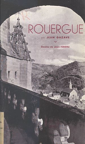 Téléchargez le livre :  Rouergue