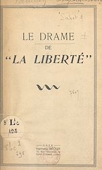 Télécharger le livre :  Le drame de "La Liberté"