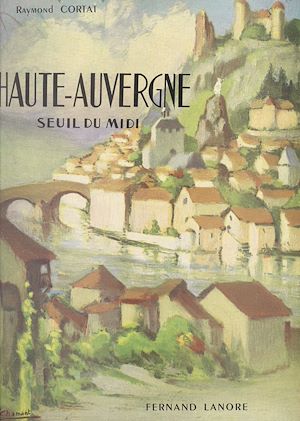 Téléchargez le livre :  Haute-Auvergne
