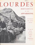 Télécharger le livre :  Lourdes, Bernadette et les Apparitions