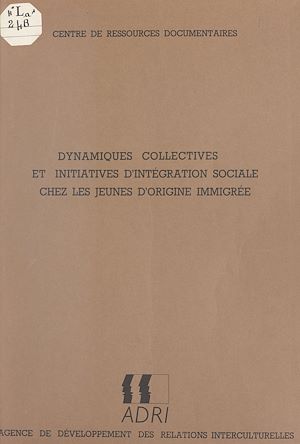 Téléchargez le livre :  Dynamiques collectives et initiatives d'intégration sociale chez les jeunes d'origine immigrée