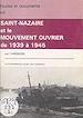 Télécharger le livre :  Saint-Nazaire et le mouvement ouvrier de 1939 à 1945