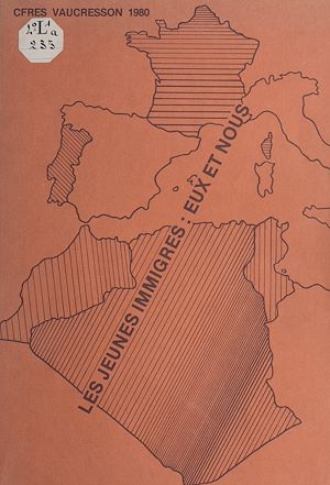 Téléchargez le livre :  Les jeunes immigrés : eux et nous