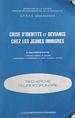 Télécharger le livre :  Crise d'identité et déviance chez les jeunes immigrés