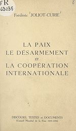 Télécharger le livre :  La paix, le désarmement et la coopération internationale