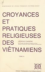 Télécharger le livre :  Croyances et pratiques religieuses des Viêtnamiens (3)