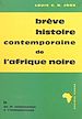 Télécharger le livre :  Brève histoire contemporaine de l'Afrique noire (2)