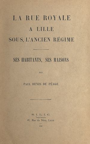 Téléchargez le livre :  La rue Royale à Lille sous l'Ancien Régime